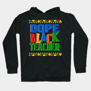 Dope Black Teacher Melanin Queen Black Hoodie